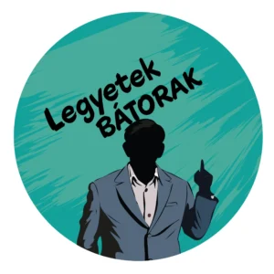 Legyetekbátorak kerek 20cm