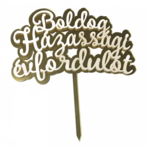 Torta beszúró " Boldog házassági évfordulót" - arany, akril