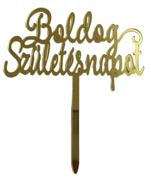 Torta beszúró " Boldog születésnapot " arany felirat - akril