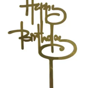 Torta beszúró " Happy Birthday" - arany  felirat - akril