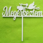 Díszítő beszúró - Fehér Megérkeztem Gólyás tortadísz 14,5cm  x 14cm