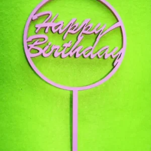 Díszítő beszúró - Rózsaszín  fa Tortadísz Körben  Happy Birthday 10cm x 18cm