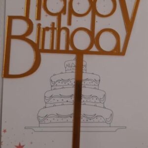 Torta beszúró - Happy Birthday felirat -gömbölyű betűk - akril Arany