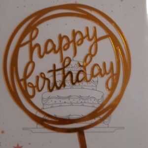 Torta beszúró - Happy Birthday felirat - kisbetűvel arany körben - akril