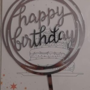 Torta beszúró - Happy Birthday felirat - kisbetűvel ezüst körben - akril