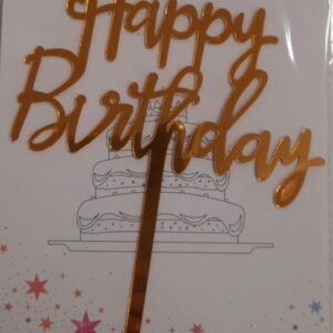 Torta beszúró - Happy Birthday felirat - kötött kis betűvel - akril Arany